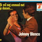 Johnny Blenco - Ik Wil Nog Eenmaal Met Je Dansen ... (LP, Album)