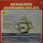 Unknown Artist - Beroemde Zeemansliedjes 2 (LP)