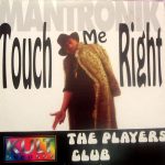 The Players Club - Touch Me Right (12")