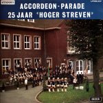 Hoger Streven - Accordeon-Parade 25 jaar "Hoger Streven" (LP, Album)