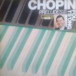 Frédéric Chopin / Fou Ts'Ong - 1810-1849 Préludes Op. 28, 45, Posth. (LP)
