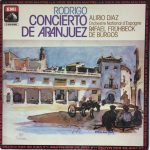 Joaquín Rodrigo / Alirio Díaz, Orquesta Nacional De España, Rafael Frühbeck De Burgos - Concierto De Aranjuez - Concerto Pour Guitare, Cordes Et Timbales (LP, Album, RE)