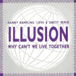 Illusion (2) - Why Can't We Live Together (12")