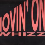 Whizz - Movin' On (12")
