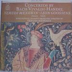 Yehudi Menuhin, Leon Goossens, Bath Festival Chamber Orchestra - Concertos Bach - Vivaldi - Handel (LP)