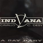 Indyana - A Say Baby (12")