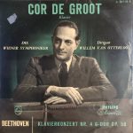 Beethoven*, Cor de Groot , Piano The "Wiener Symphoniker"* , Conductor Willem Van Otterloo - Concerto For Piano And Orchestra No. 4 In G Major (10", Mono)