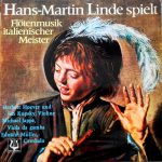 Hans-Martin Linde - Flötenmusik Italienischer Meister (LP)