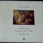 Luigi Boccherini, Anner Bylsma ･ Concerto Amsterdam - Cellokonzerte C-Dur Nr. 1&2 - D-Dur Nr.4 (LP)
