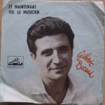 Gilbert Bécaud - Et Maintenant / Toi, Le Musicien (7", Single, Bla)