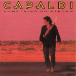 Jim Capaldi - Something So Strong (CD, Maxi, Car)