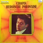 Adam Harasiewicz - Chopin Heroïsche Polonaise (LP, Album)