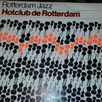 Hotclub De Rotterdam - Rotterdam Jazz (LP)