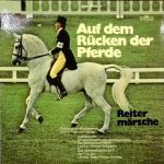 Musikkorps Der Schutzpolizei Berlin, Heeresmusikkorps 9 - Auf Dem Rücken Der Pferde (2xLP)