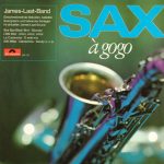 The James Last Band - Sax À Gogo (LP, Album)