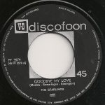 The Starlings / Les Carle - Goodbye My Love / Catch The Wind (7", Single)