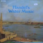Georg Friedrich Händel - Süddeutsche Philharmonie Conducted By Hanns Reinartz - Water Music (LP, Album)