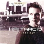 Kai Tracid - 4 Just 1 Day (CD, Maxi, Enh)