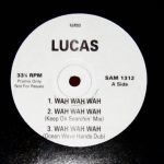 Lucas (2) - Wah Wah Wah (12", Promo)