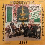 Alonzo Stewart With Kid Thomas And His Algiers Stompers - Dedicated To The Preservation Of Dixieland Jazz (LP)