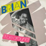 Brian (49) - I'll Be Around (12")