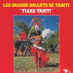 Tiare Tahiti - Les Grands Ballets De Tahiti (LP, Album)