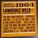 Lawrence Welk And His Orchestra - Early Hits Of 1964 (LP, Album, Mono)