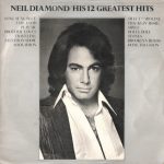 Neil Diamond - His 12 Greatest Hits (LP, Comp, Lab)