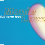 Monie Love - Full Term Love (CD, Maxi)