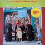 Bruderorgel No.5345 Modell 107 - Als Het Missie Orgel Speelt (LP)