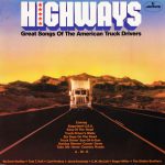 Various - Highways - Great Songs Of The American Truck Drivers (LP, Comp)