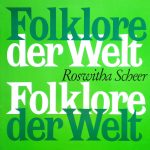 Roswitha Scheer - Folklore Der Welt (LP, Album)