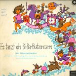 Die Kleinen Singerlein, Kinderchor Erich Bender, Der Bielefelder Kinderchor - Es Tanzt Ein Bi-Ba-Butzemann (LP)