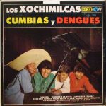 Los Xochimilcas - Cumbias Y Dengues (LP)