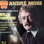 André Moss - Plays The Greatest Hits Of Billy Vaughn (LP, Album)