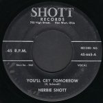Herbie Shott - You'll Cry Tomorrow / Take A Tip From A Fool (7", Single)