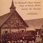 St. Michael's Choir School - St. Michael's Choir School Sings At Sainte-Marie Among The Hurons (LP, Album, Mono)