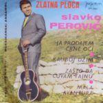 Slavko Perović - Ja Prodajem Crne Oči (7", EP, ZLA)