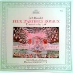 Georg Friedrich Händel - English Chamber Orchestra Direction:  Karl Richter - Feux D'Artifice Royaux • Concerti A Due Cori (LP, Album)