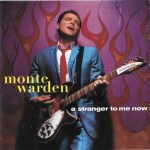 Monte Warden - A Stranger To Me Now (CD, Album, Promo)