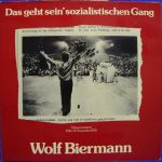 Wolf Biermann - Das Geht Sein' Sozialistischen Gang (2xLP, Album)