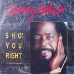 Barry White - Sho' You Right (12")