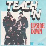 Teach-In - Upside Down (7", Single)