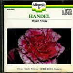 Georg Friedrich Händel, Chicago Chamber Orchestra, Dieter Kober - Water Music (CD, Album, RE, RM)