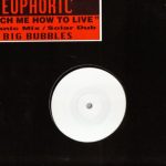 Euphoric - Teach Me How To Live (12", Promo, W/Lbl)