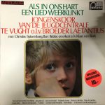 Jongenskoor Van De Jeugdcentrale, Christine Spierenburg, Bert Robbe - Als In Ons Hart Een Lied Weerklinkt (LP, Album, Comp)