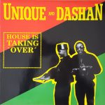 Unique And Dashan - House Is Taking Over (12")