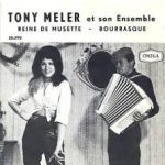 Tony Meler Et Son Ensemble - Reine De Musette (7")