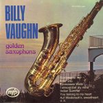 Billy Vaughn And His Orchestra - Golden Saxophons (LP, Album)