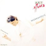 Art Affairs - Workaholic (25-Hours-A-Day-Mix) (12", Maxi)